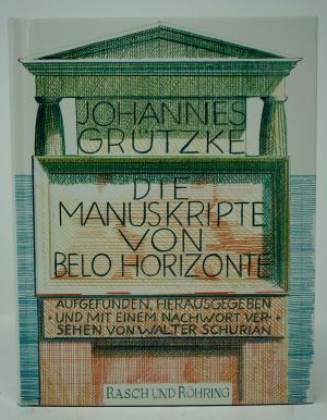 Lot 3270, Auction  116, Grützke, Johannes, Die Manuskripte von Belo Horizonte