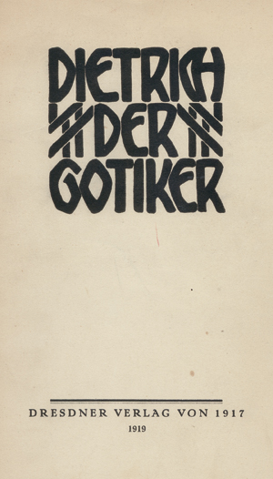 Lot 3834, Auction  116, Dietrich, Rudolf Adrian, Der Gotiker