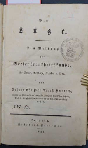 Lot 211, Auction  117, Heinroth, Johann Christian August, Die Lüge. Ein Beitrag zur Seelenkunde