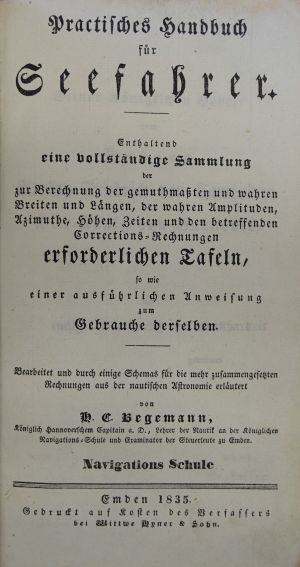 Lot 284, Auction  117, Begemann, Heinrich Carl, Practisches Handbuch für Seefahrer