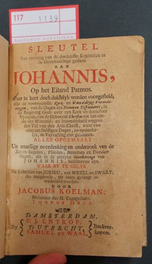 Lot 1139, Auction  117, Koelman, Jacobus, Sleutel ter opening van de donkerste kapittelen in de Openbaaringe 