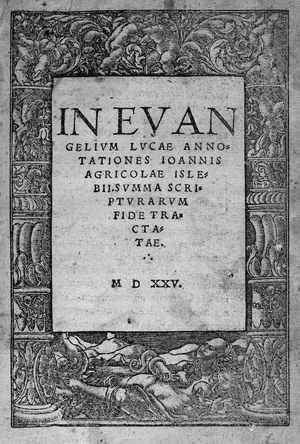 Lot 1334, Auction  117, Agricola, Johannes (aus Eisleben), In Evangelium Lucae annotationes