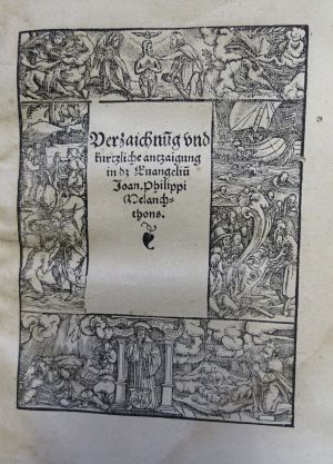 Lot 1345, Auction  117, Melanchthon, Philipp, Verzaichnung und kurtzliche antzaigung in das Evangelium