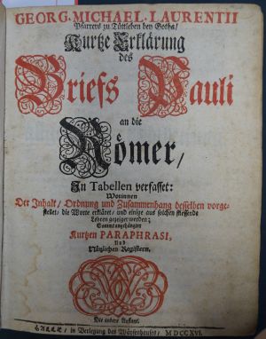 Lot 1403, Auction  117, Laurentius, Georg Michael, Kurtze Erklärung des Briefs Pauli an die Römer, in Tabellen verfasset
