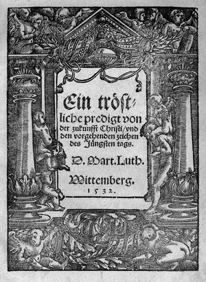 Lot 1507, Auction  117, Luther, Martin, Ein tröstliche predigt von der Zukunfft Christi