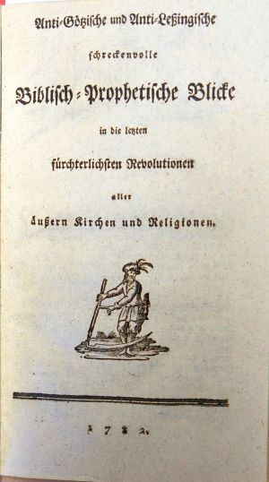 Lot 1586, Auction  117, Anti-Götzische und Anti-Leßingische, schreckenvolle Biblisch-Prophetische Blicke