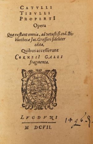 Lot 2020, Auction  117, Catullus, Gaius Valerius, Opera quae exstant omnia, Leiden 1607