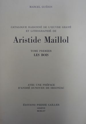 Lot 3271, Auction  117, Guérin, Marcel und Maillol, Aristide, Catalogue raisonné - Tome I: Les bois