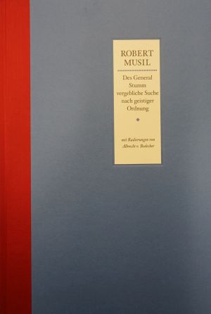 Lot 3303, Auction  117, Musil, Robert und Bodecker, Albrecht von - Illustr., Des General Stumm vergebliche Suche