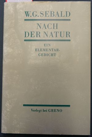 Lot 3363, Auction  117, Sebald, Winfried Georg, Nach der Natur. Ein Elementargedicht