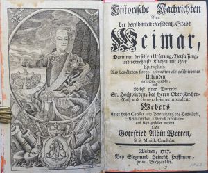 Lot 214, Auction  118, Wette, Gottfried Albin de, Historische Nachrichten  Von der berühmten Residentz-Stadt Weimar