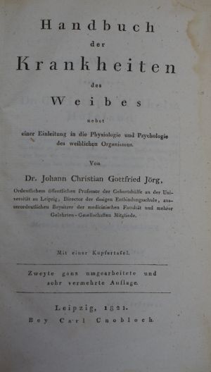 Lot 320, Auction  118, Jörg, Johann Christian Gottfried, Handbuch der Krankheiten des Weibes 