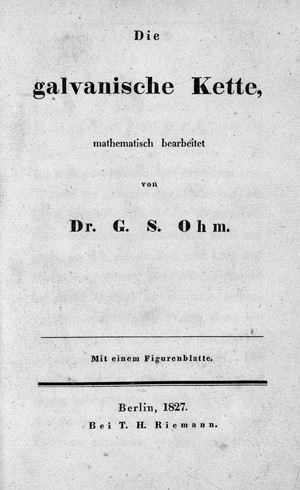 Lot 364, Auction  118, Ohm, Georg Simon, Die galvanische Kette mathematisch bearbeitet. 