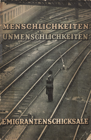 Lot 465, Auction  118, Ben-Esther, Menschlichkeiten - Unmenschlichkeiten. (Emigrantenschicksale) 