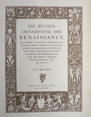 Lot 563, Auction  118, Butsch, Albert Fidelis, Die Bücher-Ornamentik der Renaissance + Beigabe
