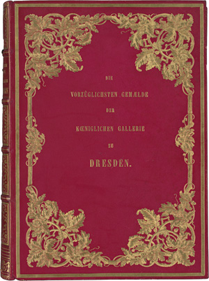Lot 1150, Auction  118, Hanfstaengl, Franz, Die vorzüglichsten Gemälde der Königlichen Gallerie zu Dresden