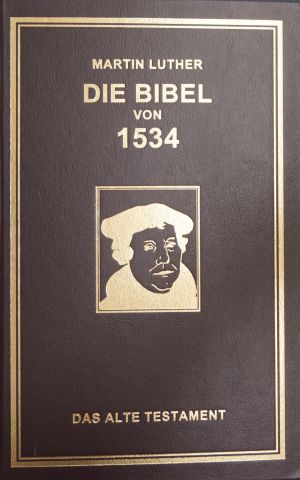 Lot 1197, Auction  118, Biblia, das ist, die gantze Heilige Schrift Deudsch, Faksimile der Luther-Bibelausgabe von 1534