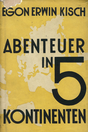 Lot 3087, Auction  118, Kisch, Egon Erwin, Abenteuer in fünf Kontinenten