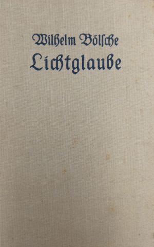 Lot 3230, Auction  118, Bölsche, Wilhelm, Lichtglaube (Widmungsexemplar)