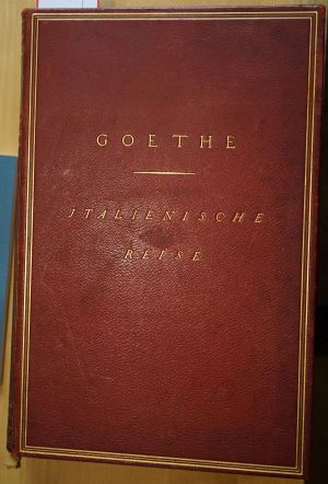 Lot 3401, Auction  118, Goethe, Johann Wolfgang von, Italienische Reise