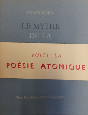 Lot 3408, Auction  118, Goll, Yvan und Tanguy, Yves - Illustr., Le Mythe de la Roche Perçee