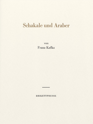 Lot 3540, Auction  118, Kafka, Franz, Schakale und Araber