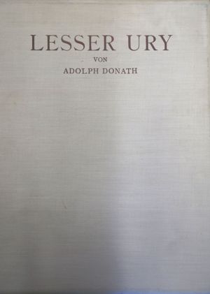 Lot 3797, Auction  118, Donath, Adolph und Ury, Lesser, Lesser Ury (und:) Lesser Ury. Der künstlerische Nachlaß