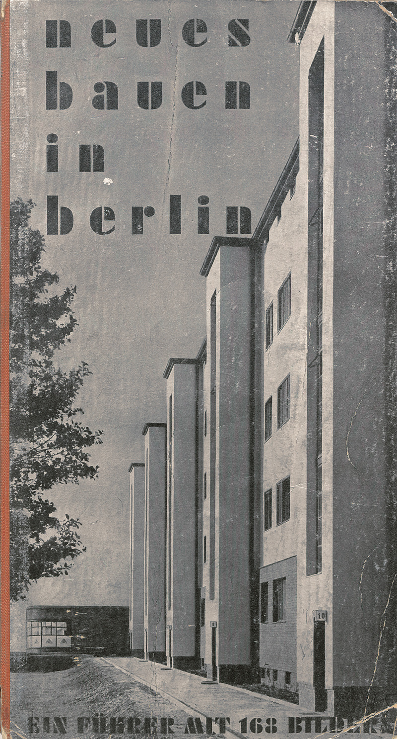 Lot 3841, Auction  118, Johannes, Heinz und Bauhaus, Neues Bauen in Berlin. Ein Führer mit 168 Bildern