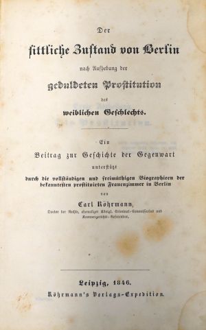 Lot 194, Auction  119, Röhrmann, Carl, Der sittliche Zustand von Berlin