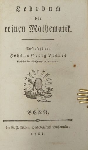 Lot 330, Auction  119, Tralles, Johann Georg, Lehrbuch der reinen Mathematik
