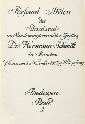Lot 516, Auction  119, Schmitt, Hermann, Personalakten des Staatsrats aus München