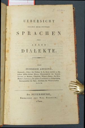 Lot 2001, Auction  119, Adelung, Friedrich, Uebersicht aller bekannten Sprachen und ihrer Dialekte