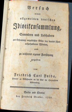 Lot 2053, Auction  119, Fulda, Friedrich Carl, Versuch einer allgemeinen teutschen Idiotikensammlung