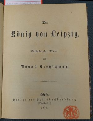 Lot 2100, Auction  119, Kretzschmar, August, Der König von Leipzig
