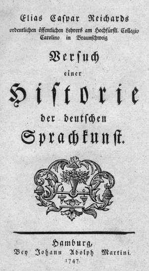 Lot 2129, Auction  119, Reichard, Elias Caspar, Versuch einer Historie der deutschen Sprachkunst