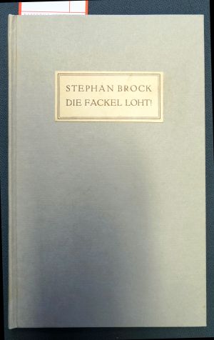 Lot 3038, Auction  119, Brock, Stephan und Eberz, Josef - Illustr., Die Fackel loht!