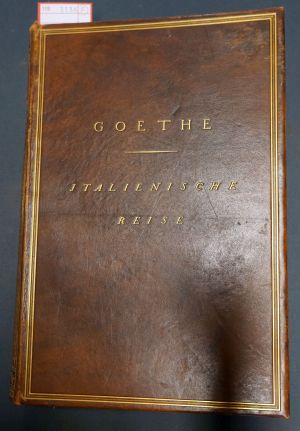 Lot 3136, Auction  119, Goethe, Johann Wolfgang von, Italienische Reise