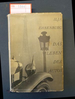 Lot 3384, Auction  119, Ehrenburg, Ilja und Malik-Verlag, Das Leben der Autos