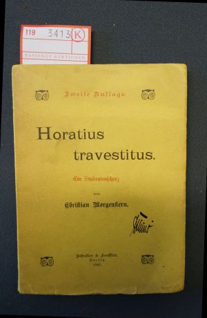 Lot 3413, Auction  119, Morgenstern, Christian, Horatius travestitus (Widmungsexemplar)