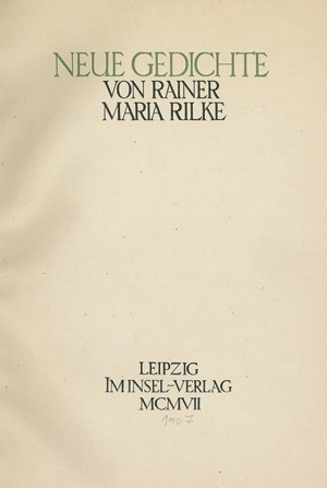 Lot 3456, Auction  119, Rilke, Rainer Maria, Neue Gedichte (und:) Der Neuen Gedichte + 2 Beigaben