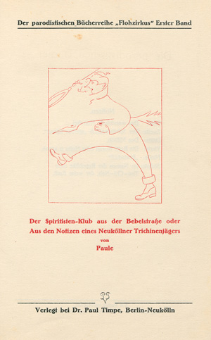 Lot 3492, Auction  119, Timpe, Paul, Der Spiritisten-Klub aus der Bebelstraße
