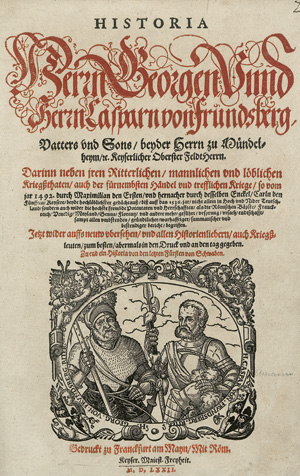Lot 1100, Auction  120, Reißner, Adam, Historia Herrn Georgen und Herrn Casparn von Frundsberg