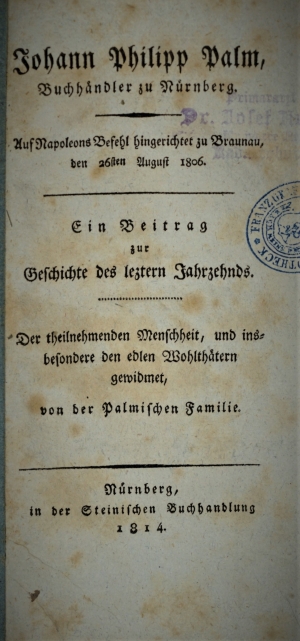 Lot 2105, Auction  120, Soden, Julius Graf von, Johann Philipp Palm, Buchhändler zu Nürnberg