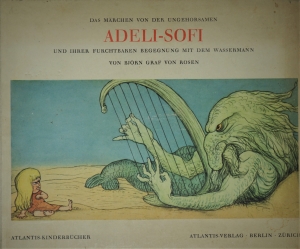Lot 2220a, Auction  120, Rosen-Nestler, Brigitta von, Das Märchen von der ungehorsamen Adeli-Sofi
