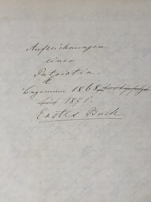 Lot 133, Auction  122, Aufzeichnungen einer Patriotin, Begonnen 1868 fortgeführt bis 1871. Handschrift auf Papier. 