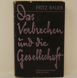 Lot 554, Auction  122, Bauer, Fritz, Das Verbrechen und die Gesellschaft