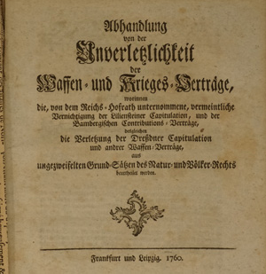 Lot 567, Auction  122, Justi, Johann Heinrich Gottlob von und Jura, Abhandlung von der Unverletzlichkeit der Waffen- und Krieges-Verträge 