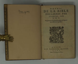 Los 1284 - Chappuys, Gabriel - Figures de la Bible declares par stances, par G. C. T. Augmantees de grand Nombre de figures aux Actes des Apostres. - 6 - thumb