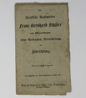 Lot 2096, Auction  122, schreckliche Raubmörder Franz Bernhard Schlörr, Der, aus Oberreichenau