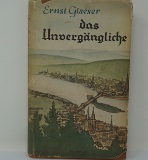 Lot 3123, Auction  122, Glaeser, Ernst, Das Unvergängliche